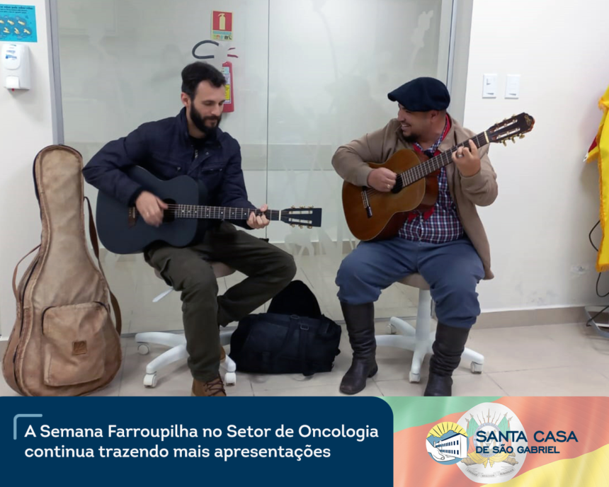 A Semana Farroupilha no Setor de Oncologia continua trazendo mais apresentações