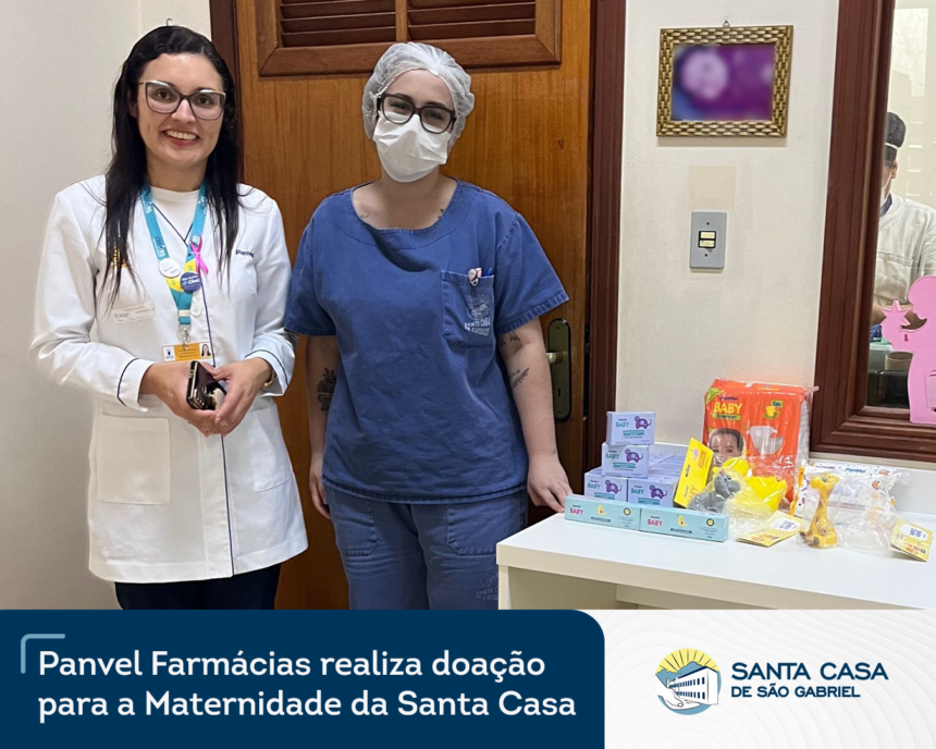 Santa Casa recebe doação da Panvel Farmácias para a Maternidade
