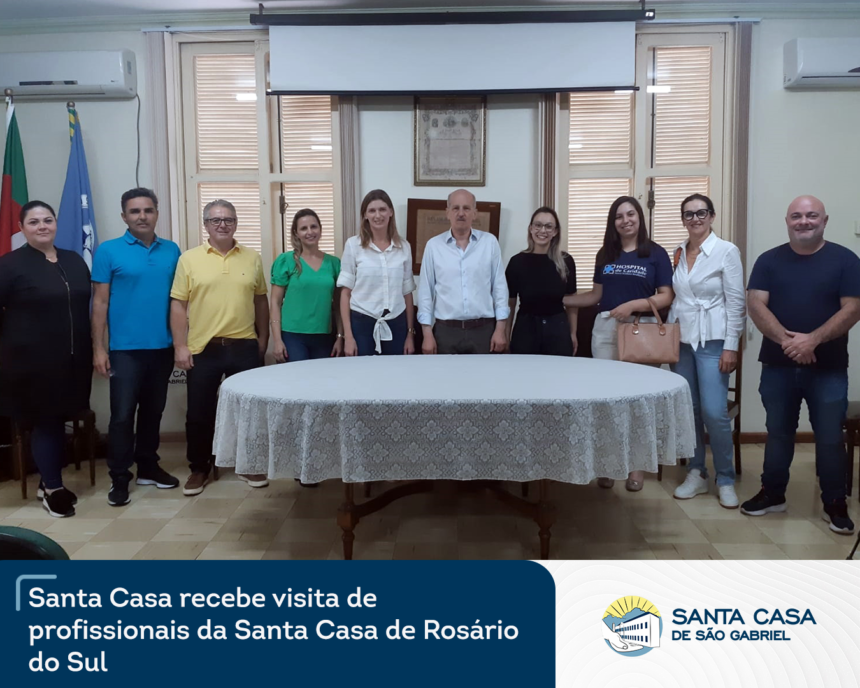 Santa Casa recebe visita de profissionais da Santa Casa de Rosário do Sul