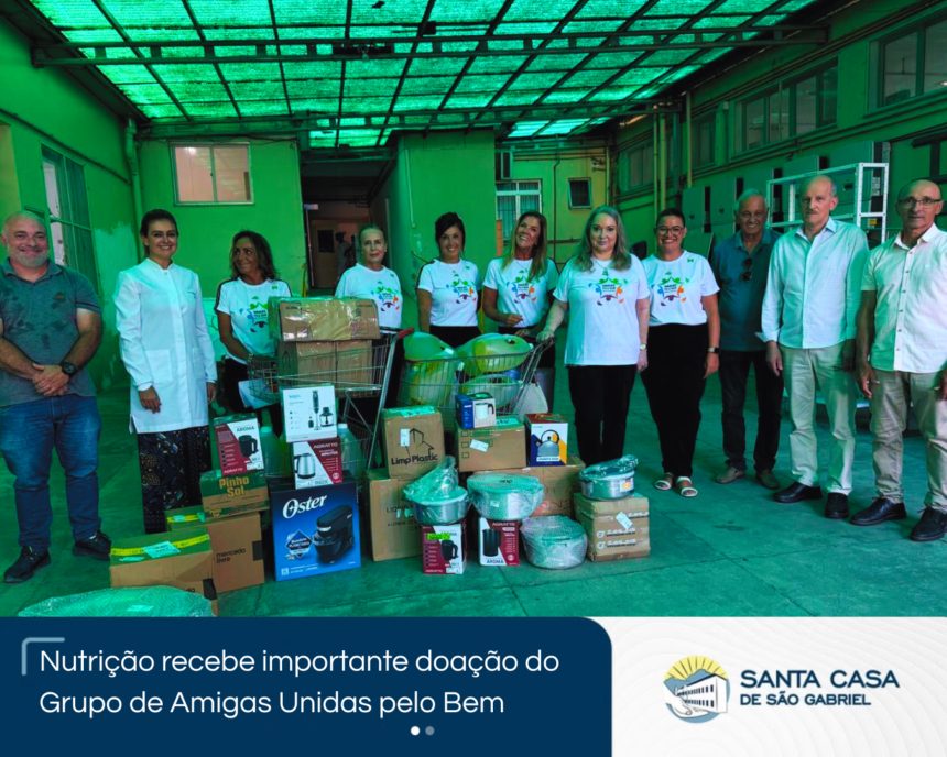 Setor de Nutrição recebe importante doação do Grupo de Amigas Unidas pelo Bem