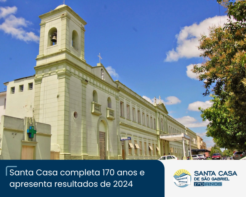 Santa Casa de São Gabriel completa 170 anos com Assembleia Geral de Prestação de Contas