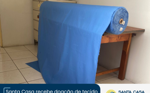 Santa Casa recebe doação de tecidos para campos cirúrgicos Santa Casa recebe doação de tecidos para campos cirúrgicos